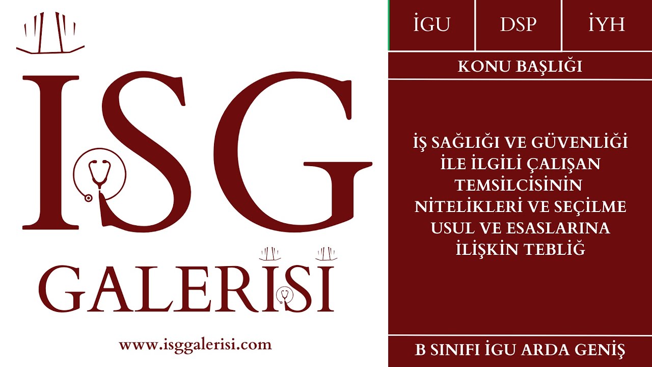 8) İş Sağlığı ve Güvenliği İle İlgili Çalışan Temsilcisinin Nitelikleri