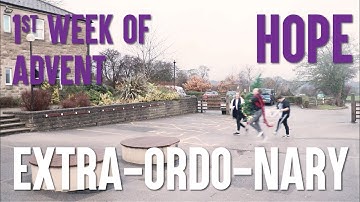 Extra-ordo-nary - Week 1 of Advent - Hope