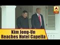 North Korean Leader Kim Jong-un Reaches Singapore's Hotel Capella | ABP News