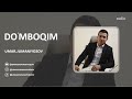Umar jumaniyozov  domboqim audio 2023