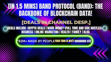[In 1.5 mins] Band Protocol (BAND): The Backbone of Blockchain Data! [Crypto Deals In Ch. Dep.]