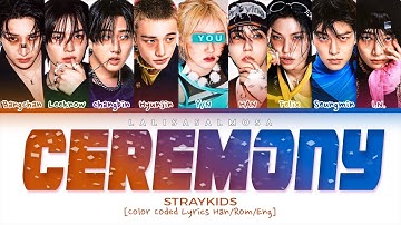 STRAY KIDS 스트레이 키즈 & YOU AS A MEMBER | CEREMONY | [Karaoke 9 members version]