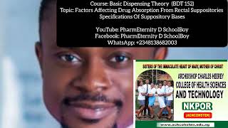 Factors Affecting Drug Absorption From Rectal Suppositories and Specifications Of Suppository Bases