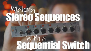 Eurorack Modular - Sequencing in Stereo using a Sequential Switch