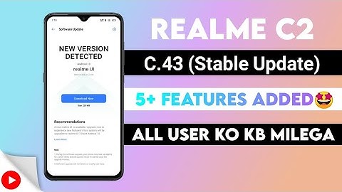 Realme C2 New Update | C.43 Realme UI | Stable Update | 5+ Exclusive Features Added | Realme UI 😁