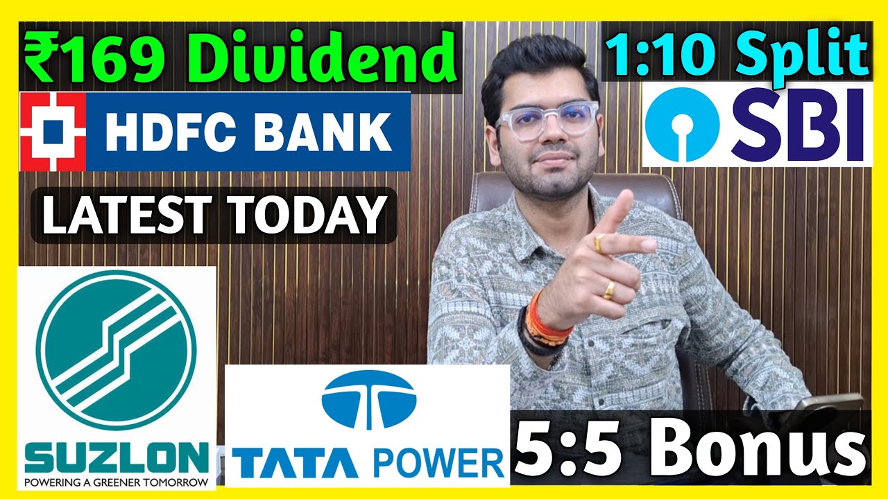 Suzlon Energy, SBI Bank, HDFC Bank, Tata Power Stocks Declared High Dividend, Bonus & Split