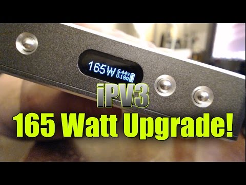 iPV3 165 Watt Upgrade Tutorial | VAPEFOG