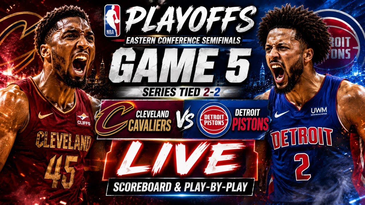 LIVE PLAY BY PLAY AND SCOREBOARD CAVS AT PISTONS GAME 5 LIVE PLAY BY PLAY AND SCOREBOARD CAVS AT PISTONS GAME 5