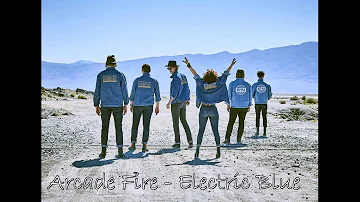 Arcade Fire - Electric Blue