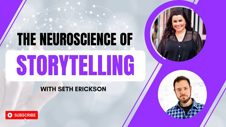 The Neuroscience of Storytelling with Seth Erickson
