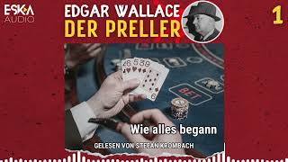 Edgar Wallace: Der Preller (01) – Wie alles begann (Komplettes Hörbuch)