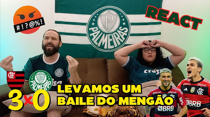 REACT - FLAMENGO 3x0 PALMEIRAS - CAMPEONATO BRASILEIRO - FLAMENGO AMASSA O PALMEIRAS NO MARACANÃ 😔