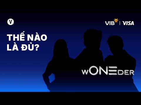 Thế nào là đủ? | wONEder Official Teaser