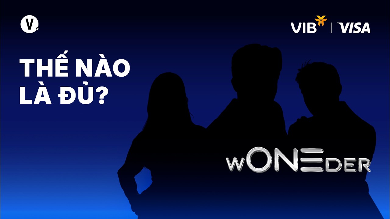 Thế nào là đủ? | wONEder Official Teaser Thế nào là đủ? | wONEder Official Teaser