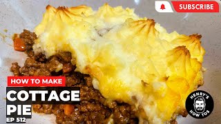 How To Make Cottage Pie | Ep 512