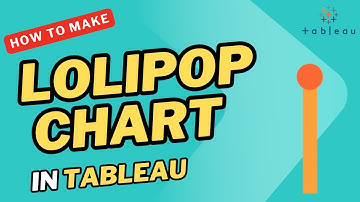 How to Create a Lollipop Chart in Tableau | Step-by-Step Guide