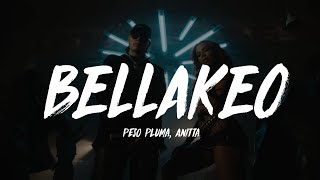 BELLAKEO - Peso Pluma, Anitta (Letra/Lyrics)