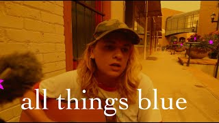 all things blue - gnar lee (a small song)