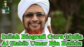Inilah Biografi Cahaya Dari Tarim Guru Mulia Al Habib Umar Bin Hafidz