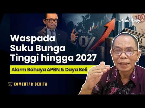 Suku bunga tinggi sampai 2027: Tapi kok pemerintah tetap denial dalam menyusun APBN #komentarberita