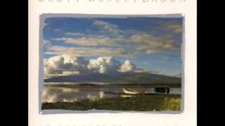 Scott Wesley Brown - To the Ends of the Earth - 10 Still Another Miracle