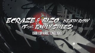 [LYRICS] Ecraze &amp; Bizo - Death Row (Feat. Emily Stiles) ||(Sub Español/English)|| 🫀🔥💀