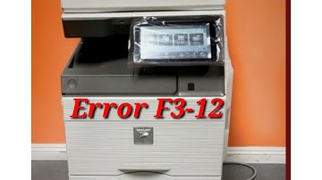 Sharp MX-6070/6071 Error code F3-12