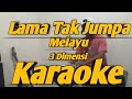 Lama Tak Jumpa Karaoke Melayu Versi Korg PA700