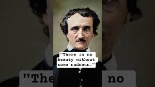 Edgar Allan Poe Once Said