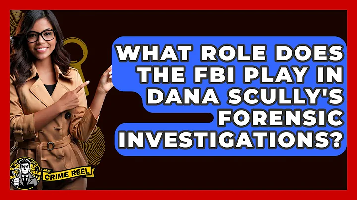 What Role Does The FBI Play In Dana Scully's Forensic Investigations? - The Crime Reel