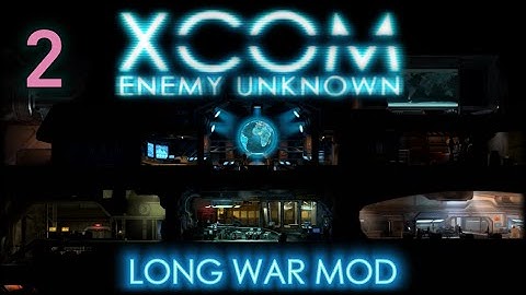 The base of XCOM! - XCOM: Enemy Unknown Long War (HD) Let
