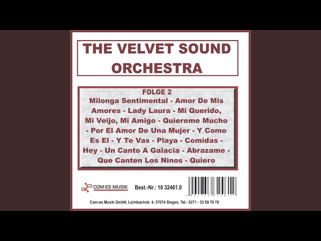 Velvet Sound Orchestra - Por El Amor De Una Mujer