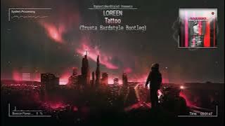 Loreen - Tattoo (Trusta Hardstyle Bootleg) [Free Release]