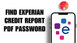 Experian Credit Report Pdf Password - How To Find
