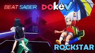 [Beat Saber] DokeV - ROCKSTAR (TAK Remix)