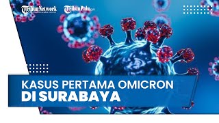 Kepala Dinkes Jawa Timur Paparkan Kronologi Terdeteksinya Kasus Varian Omicron Pertama di Surabaya