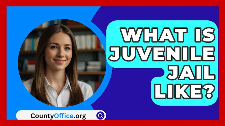 What Is Juvenile Jail Like? - CountyOffice.org