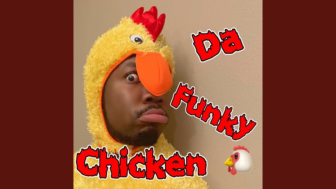 Da Funky Chicken - YouTube