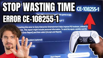 STOP Wasting Time! Learn How to Fix CE-108255-1 on PS5