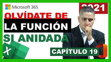 EL FIN DE LA FUNCION SI ANIDADA | CURSO DE EXCEL BÁSICO 2021 | CAPÍTULO 19