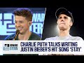 Why Charlie Puth Is OK With Writing Kid Laroi & Justin Bieber