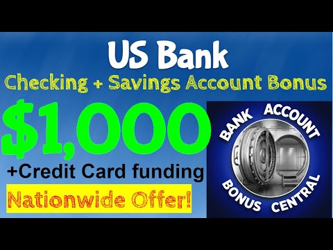 US Bank $1,000 Checking And Savings Account Bonus! EASY MONEY! Nationwide Offer! Limited Time Offer!