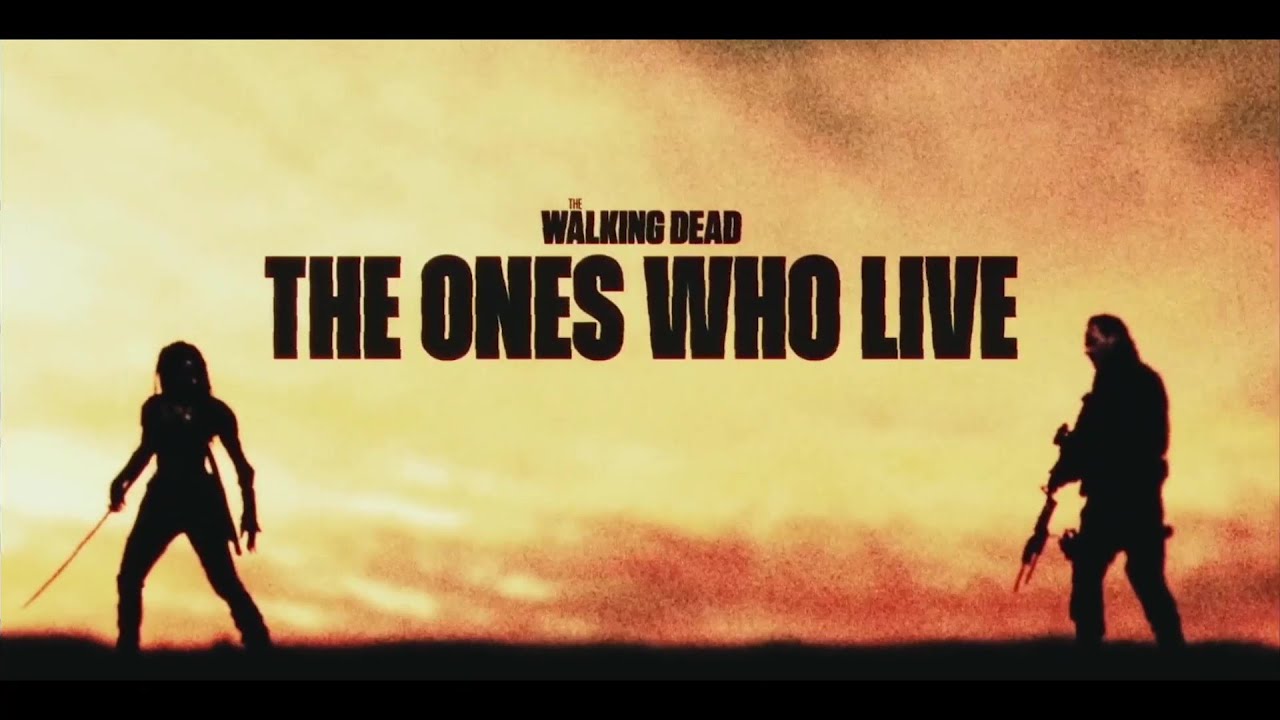 The Walking Dead: The Ones Who Live - Season 1 - Official Intro (1.03)