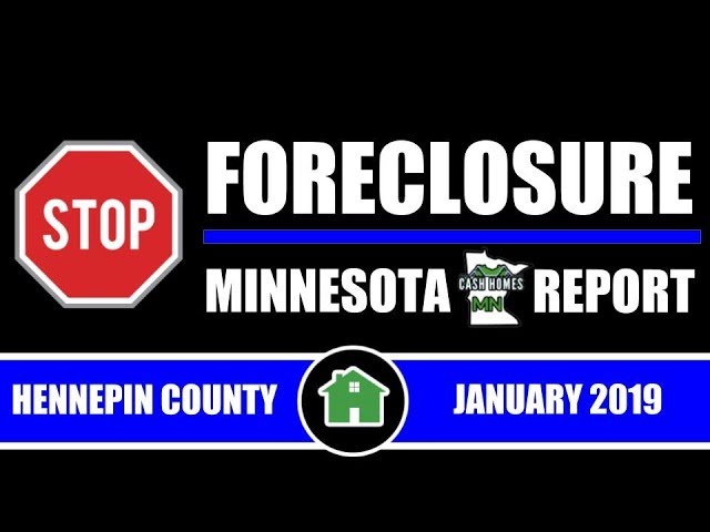 Stop Foreclosure MN Report | HENNEPIN COUNTY | JANUARY 2019