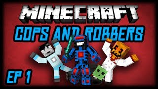 COPS AND ROBBERS! - Ep 1 - RACIAL DISCRIMINATION IS ADVISED! (HD)