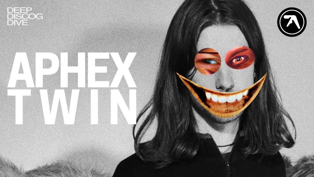 DEEP DISCOG DIVE: Aphex Twin