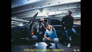 zuna feat  azet & noizy   nummer 1 prod  by dj a boom lyrics Resimi