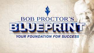 Bob Proctor's Blueprint - Your Foundation For Success | Complete Guided Series OFFICIAL TRAILER