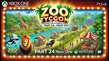 Zoo Tycoon Walkthrough 🦁 Building the Ultimate Zoo! (Part 24 | Xbox One)