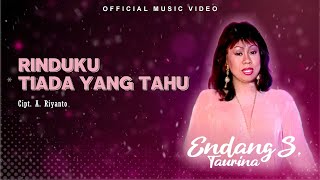 Endang S. Taurina - Rinduku Tiada Yang Tahu